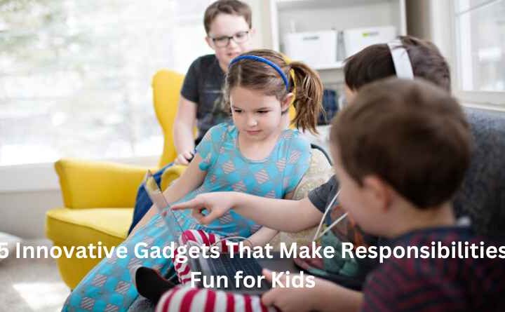 5 Innovative Gadgets That Make Responsibilities Fun for Kids