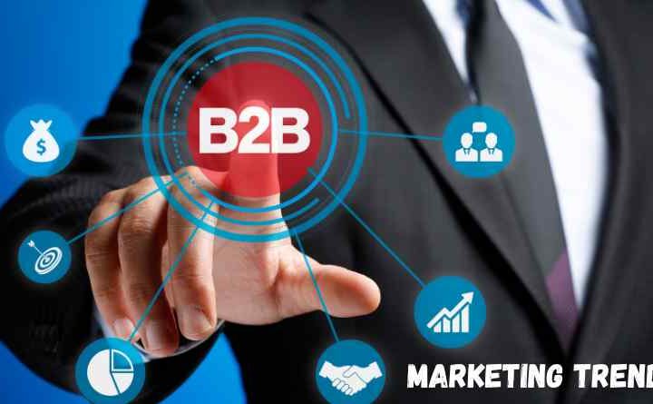 B2B Marketing Trends