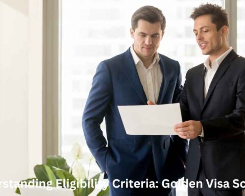 Understanding Eligibility Criteria: Golden Visa Scheme